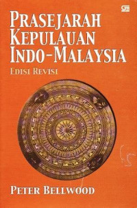 Prasejarah Kepulauan Indo - Malaysia ( EDisi Revisi )