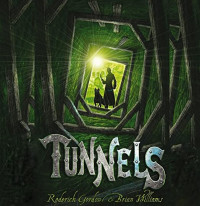 Tunnels : Will Burrows ; Dan Koloni Misterius Bawah Tanah