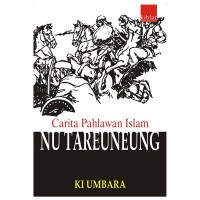 Nu Tareuneung ; carita  Pahlawan Islam