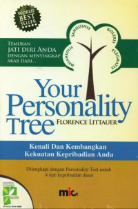 Your Personality Tree : Kenali dan Kembangkan Kekuatan Kepribadian Anda